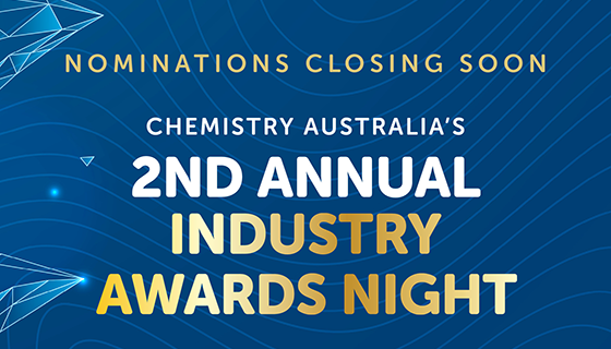 Nominations for the 2024 Chemistry Australia Industry Awards closing soon
